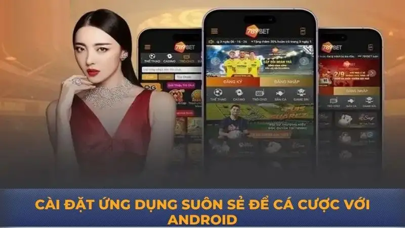 Tải app 789Bet – Đơn giản, nhanh chóng, chơi ngay lập tức