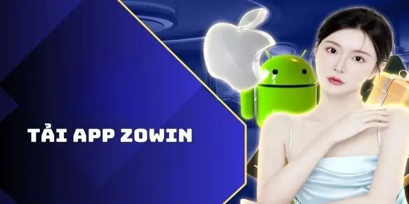 Tải app Zowin để trải nghiệm trò chơi hấp dẫn cho bạn 15 Tải app Zowin để trải nghiệm trò chơi hấp dẫn cho bạn