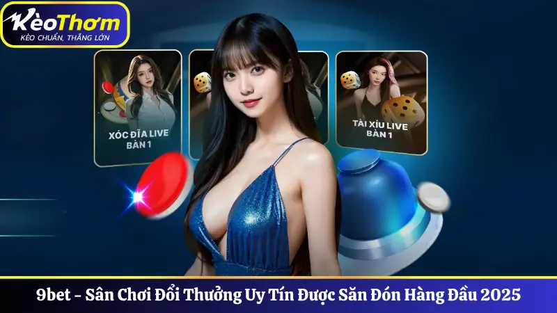 9bet - Sân Chơi Đổi Thưởng Uy Tín Được Săn Đón Hàng Đầu 1 9bet - Sân Chơi Đổi Thưởng Uy Tín Được Săn Đón Hàng Đầu 2025