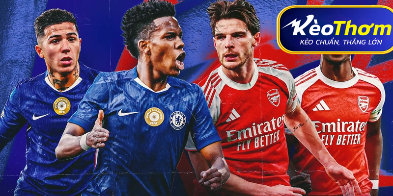 Arsenal vs Chelsea Kèo Thơm: Phân tích tỷ lệ, thống kê Derby London lịch sử 5 Kai Havertz – Nhân tố "người cũ" đầy duyên nợ