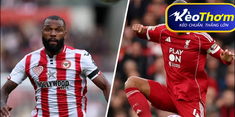 Brentford vs Liverpool Kèo Thơm: Phân tích tỷ lệ, thống kê lịch sử đối đầu 2 Những cơn mưa bàn thắng rực rỡ