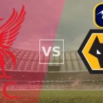 Liverpool vs Wolves Kèo Thơm: Phân tích tỷ lệ, thống kê lịch sử đối đầu