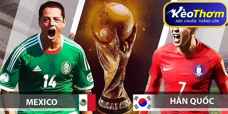 Lịch sử đối đầu Mexico vs Hàn Quốc: Duyên nợ chồng chất
