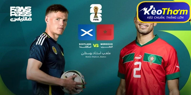 Bảng tóm tắt dữ liệu trận đấu Scotland vs Maroc và nhận định soi kèo