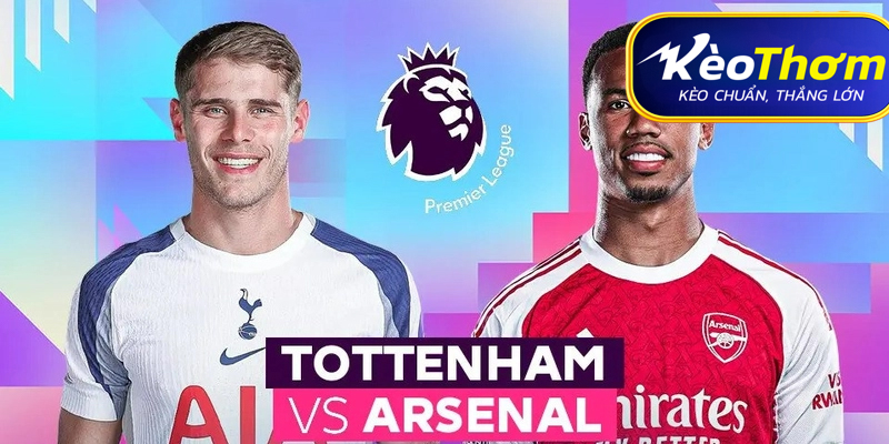 Tottenham vs Arsenal Kèo Thơm: Phân tích tỷ lệ, thống kê Derby Bắc London 1 Tottenham vs Arsenal Kèo Thơm: Phân tích tỷ lệ, thống kê Derby Bắc London