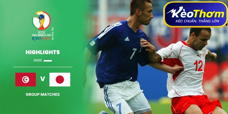 Lịch sử đối đầu Tunisia vs Nhật Bản: Ký ức nghiêng hẳn về một phía
