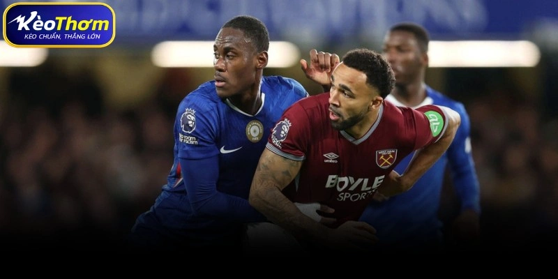 Phân tích điểm nóng chiến thuật giữa Chelsea vs West Ham
