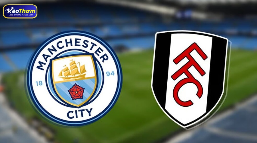 Nhận định kèo Fullham vs Man City theo dữ liệu đối đầu