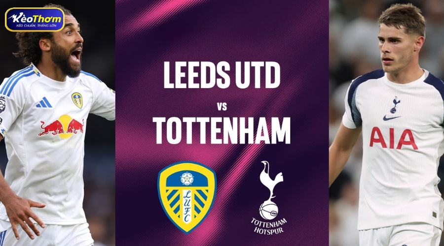 Leeds United vs Tottenham: Dữ liệu đối đầu và biến số trụ hạng 5 Điểm nóng chiến thuật trong Leeds United vs Tottenham