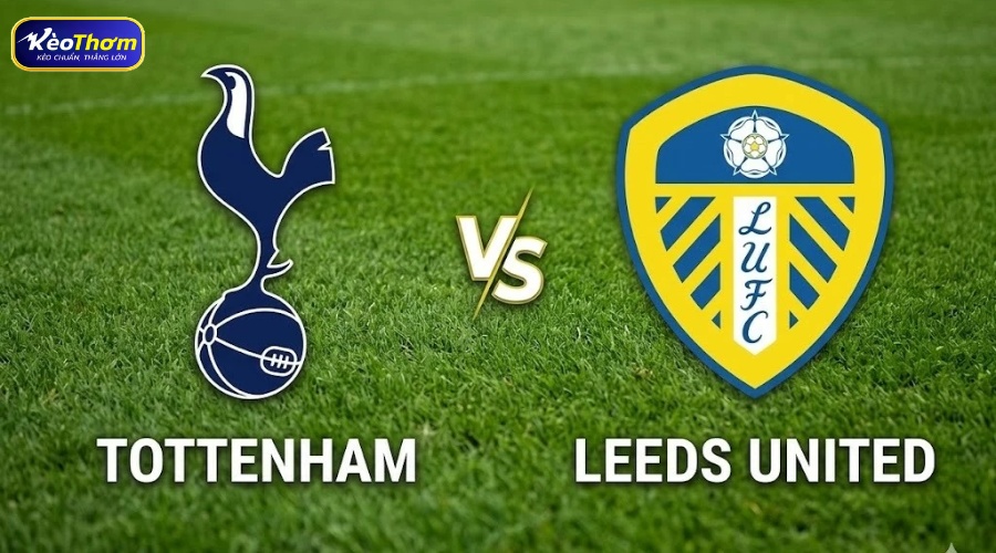 Leeds United vs Tottenham: Dữ liệu đối đầu và biến số trụ hạng 2 Tổng quan Leeds United vs Tottenham qua dữ liệu từ KeoThom