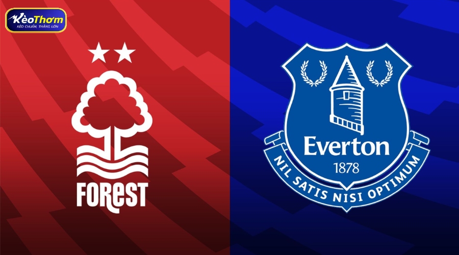 Nottingham Forest vs Everton và ý nghĩa của cuộc đụng độ truyền thống