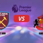 West Ham vs Sunderland